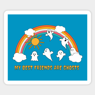 My best friends are Ghosts Magnet